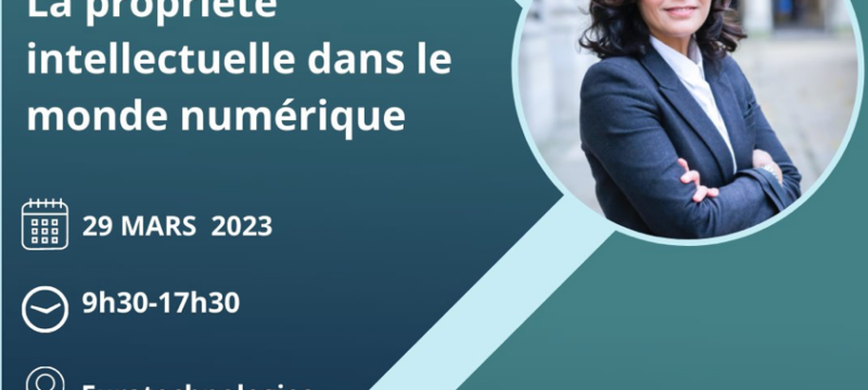 Intervention sur le droit de la propriété intellectuelle dans le monde numérique – au Salon IDEMM à EuraTechnologie de Lille en mars 2023